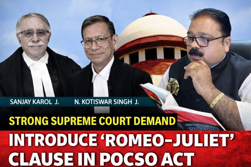 Supreme Court Urges Union To Bring ‘Romeo-Juliet’ Clause In POCSO Act To Shield Consensual Adolescent Relationships From Prosecution”